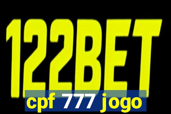 cpf 777 jogo